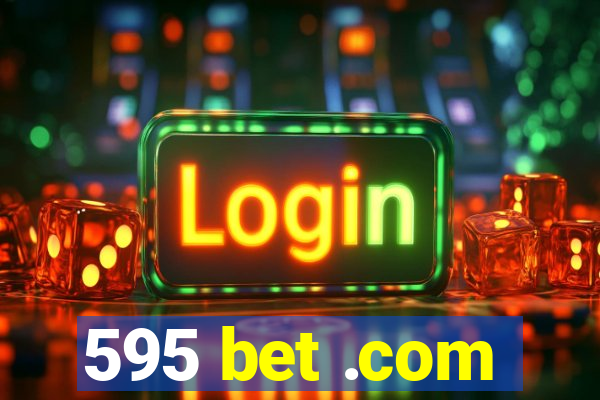 595 bet .com